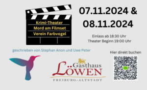 Das Bild enthält das Datum für das Krimi-Theater sowie das Logo der Vereins Farbvogel, ein Umriss eines Vogels, das Logo des Gasthaus Löwen, eine Filmklappe sowie ein QR-Code der zum TIcketverkauf weiterleitet.